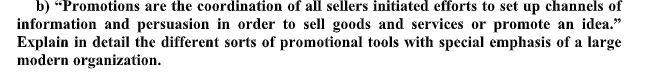 b) Promotions are the coordination of all sellers