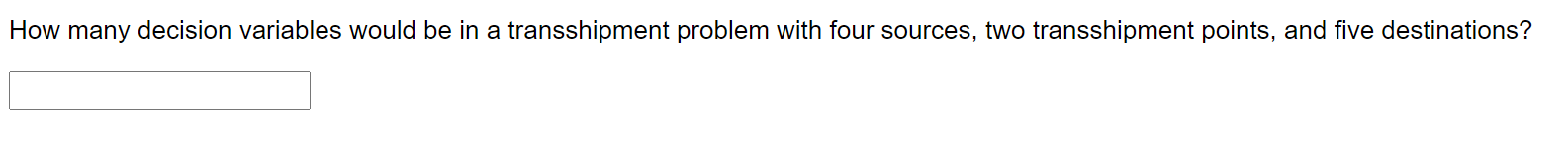 How many decision variables would be in a