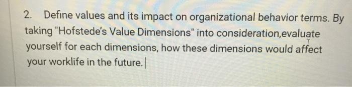 2. Define values and its impact on organizational