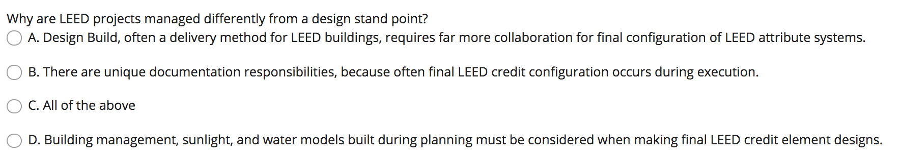 Why are LEED projects managed differently from a