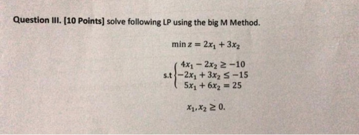 Question III. (10 Points) solve following LP