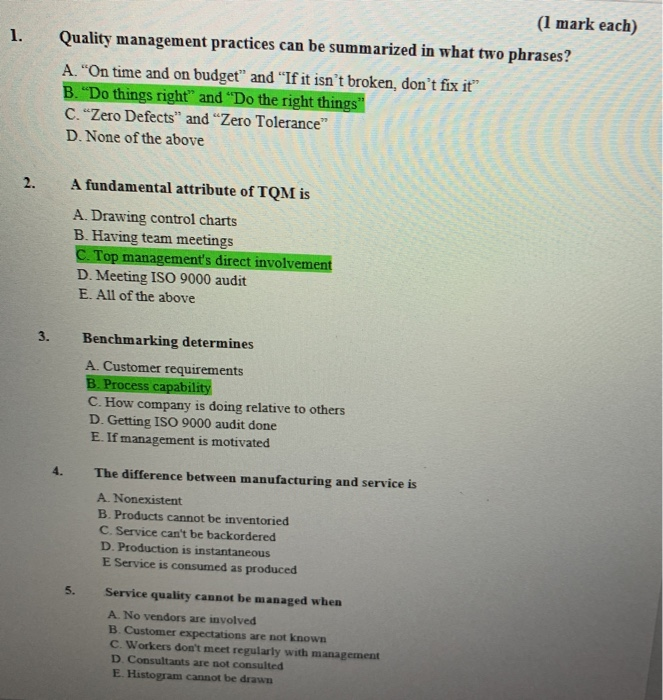 1. (1 mark each) Quality management practices can