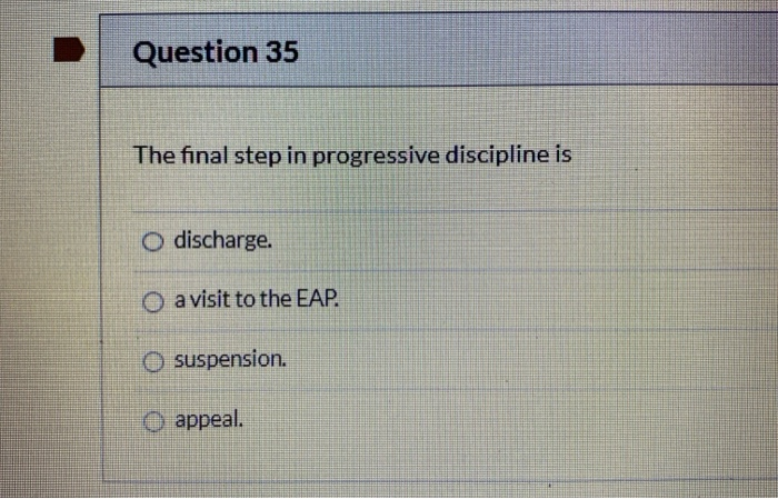Question 35 The final step in progressive