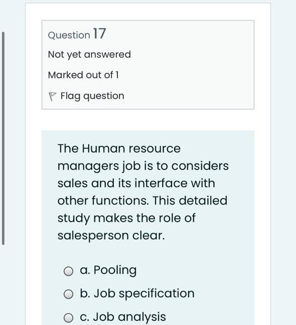 Question 17 Not yet answered Marked out of 1 P