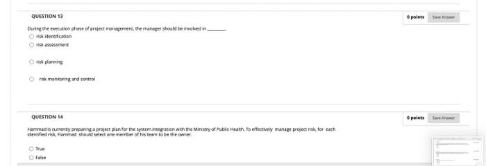 points Tar QUESTION 13 During the execution phase