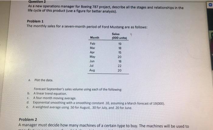 Question 2 As a new operations manager for Boeing