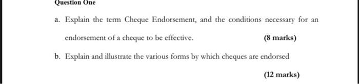 Question One a. Explain the term Cheque