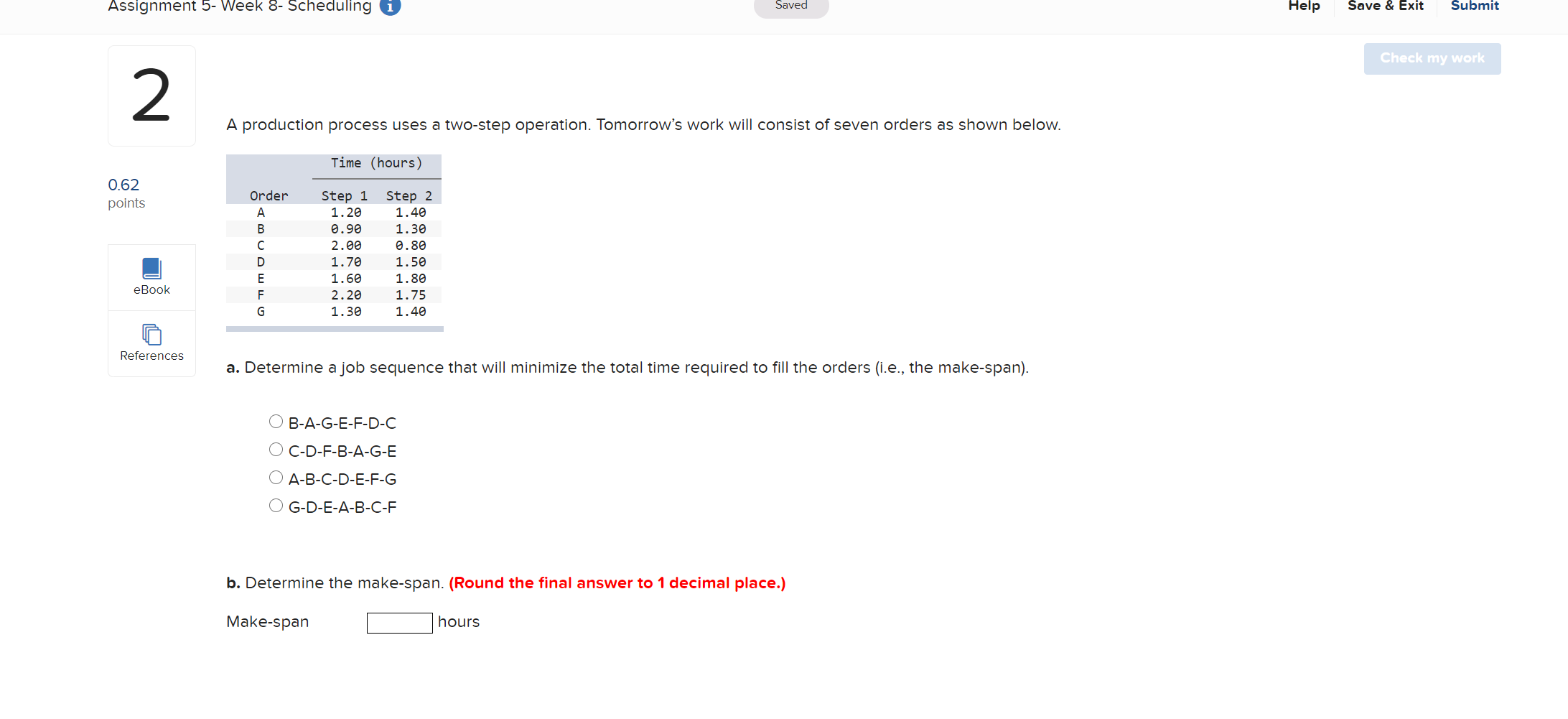 Assignment 5- Week 8- Scheduling i Saved Help