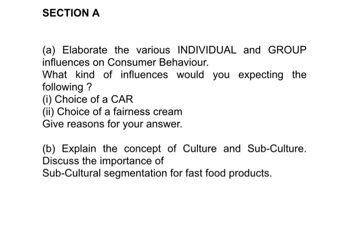answer q2 SECTION A (a) Elaborate the various
