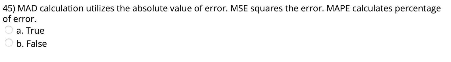 45) MAD calculation utilizes the absolute value