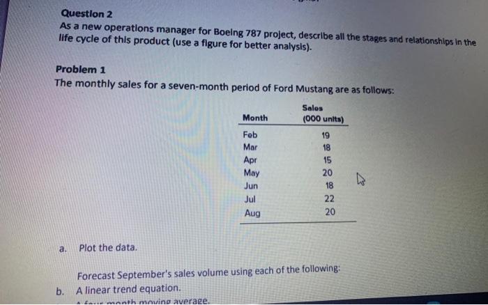 Question 2 As a new operations manager for Boeing