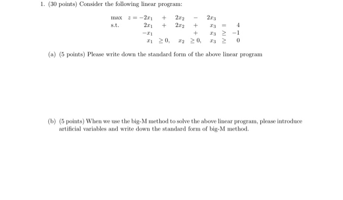 1. (30 points) Consider the following linear