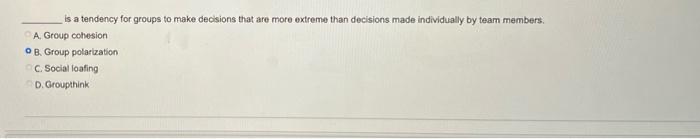 is a tendency for groups to make decisions that