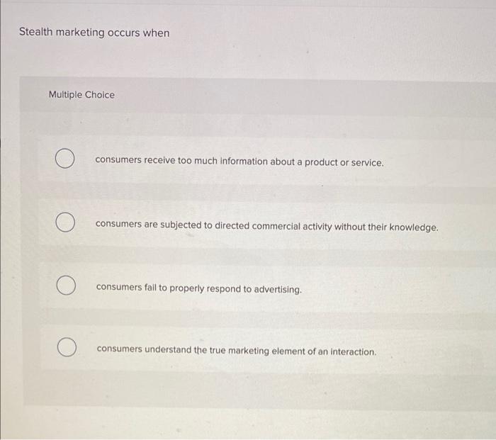 Stealth marketing occurs when Multiple Choice