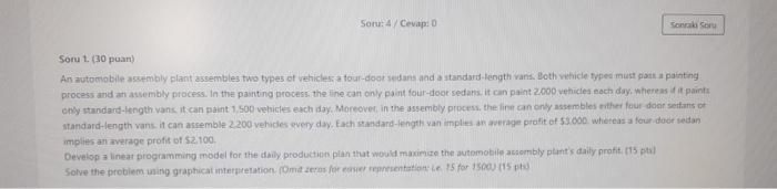 Soru:47 Cevap: 0 Soru 1. (30 puan) An automobile