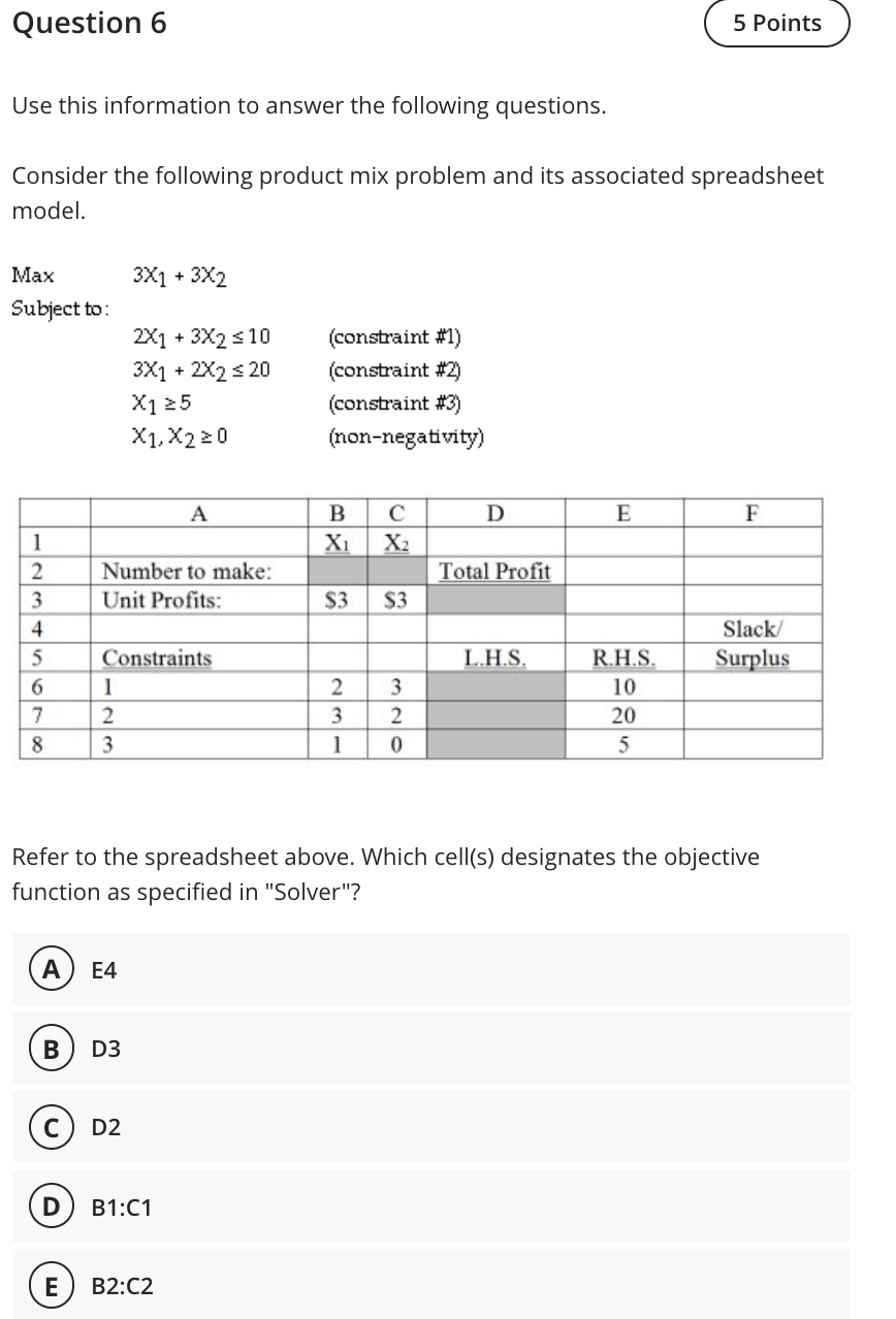 Question 6 5 Points Use this information to