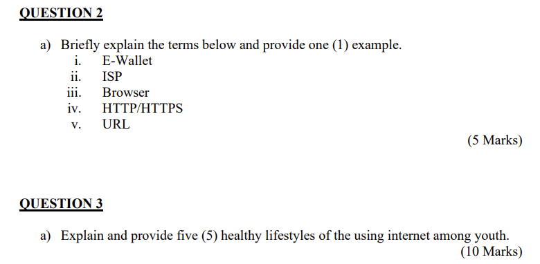 QUESTION 2 a) Briefly explain the terms below and