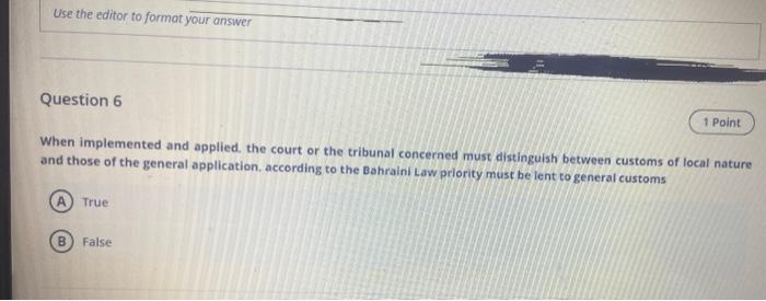 Use the editor to format your answer Question 6 1