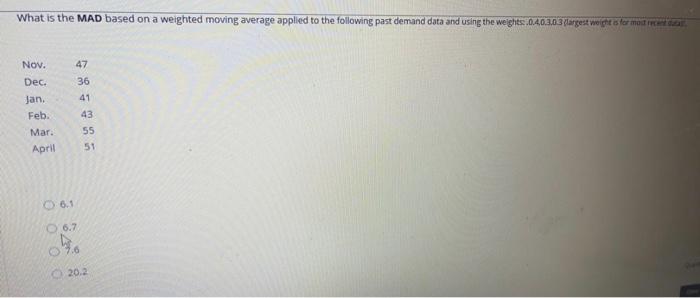 What is the MAD based on a weighted moving