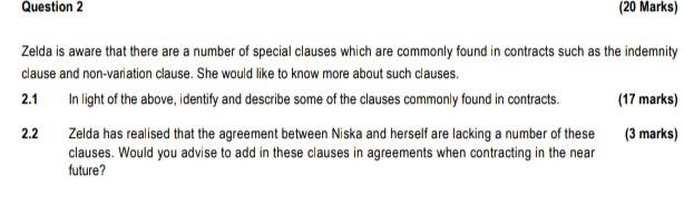 Question 2 (20 Marks) Zelda is aware that there