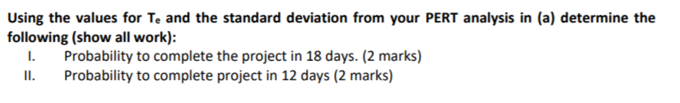 For the task network shown in the diagram below,