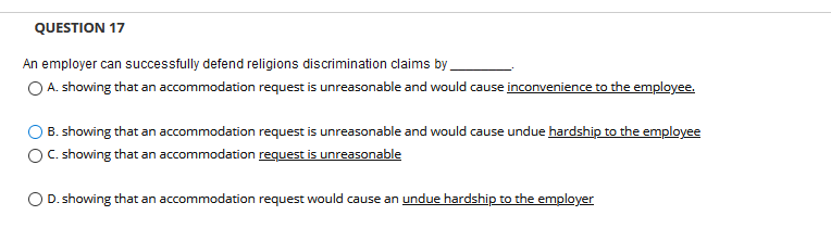 QUESTION 17 An employer can successfully defend
