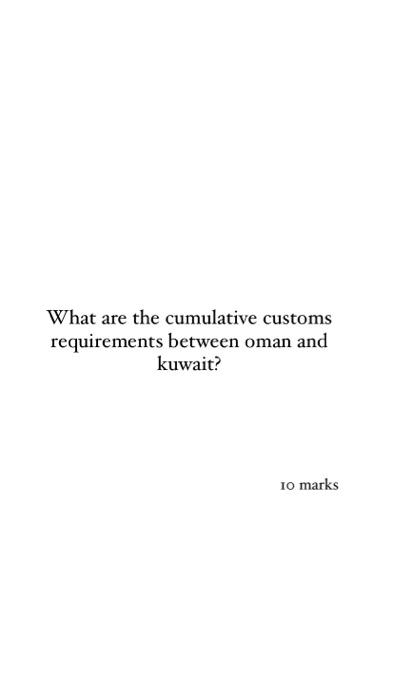 What are the cumulative customs requirements