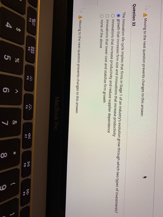 A Moving to the next question prevents changes to