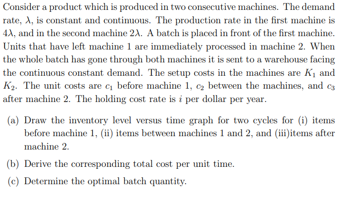 Consider a product which is produced in two