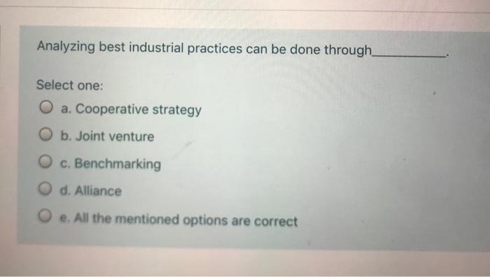 Analyzing best industrial practices can be done