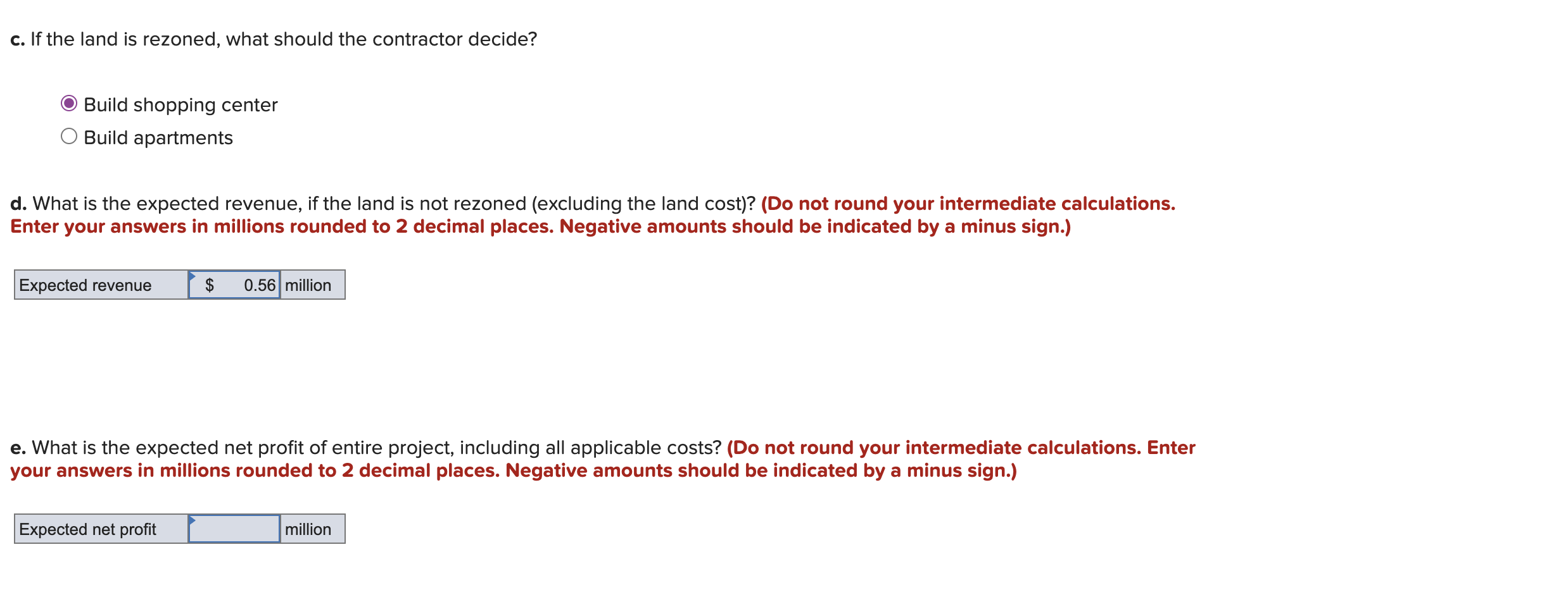 Please answer part c, d, and e to complete the
