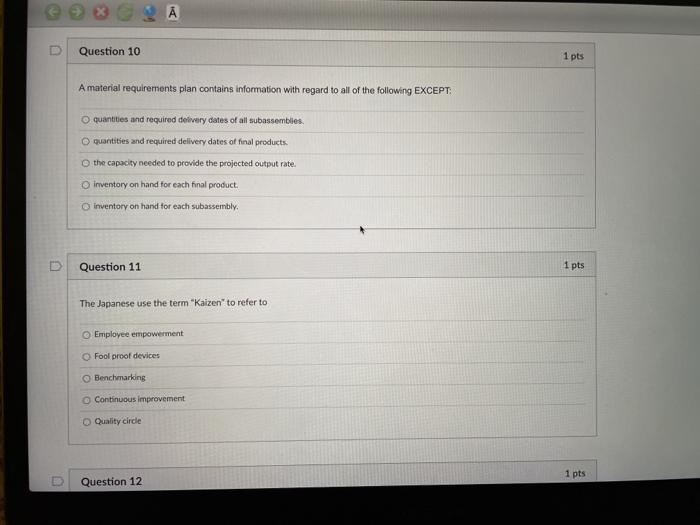 A D Question 10 1 pts A material requirements