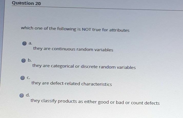 Question 20 which one of the following is NOT