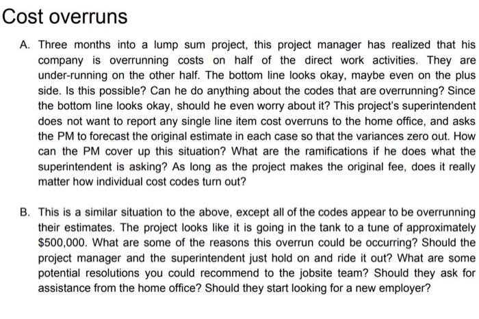 answer part b only Cost overruns A. Three months