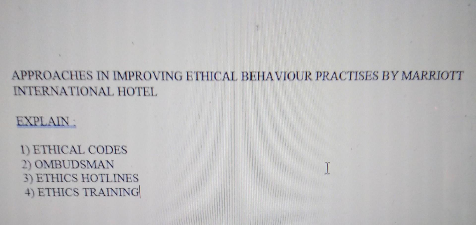 APPROACHES IN IMPROVING ETHICAL BEHAVIOUR