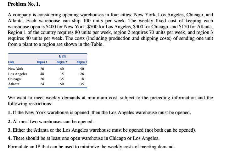 Problem No.1. A company is considering opening