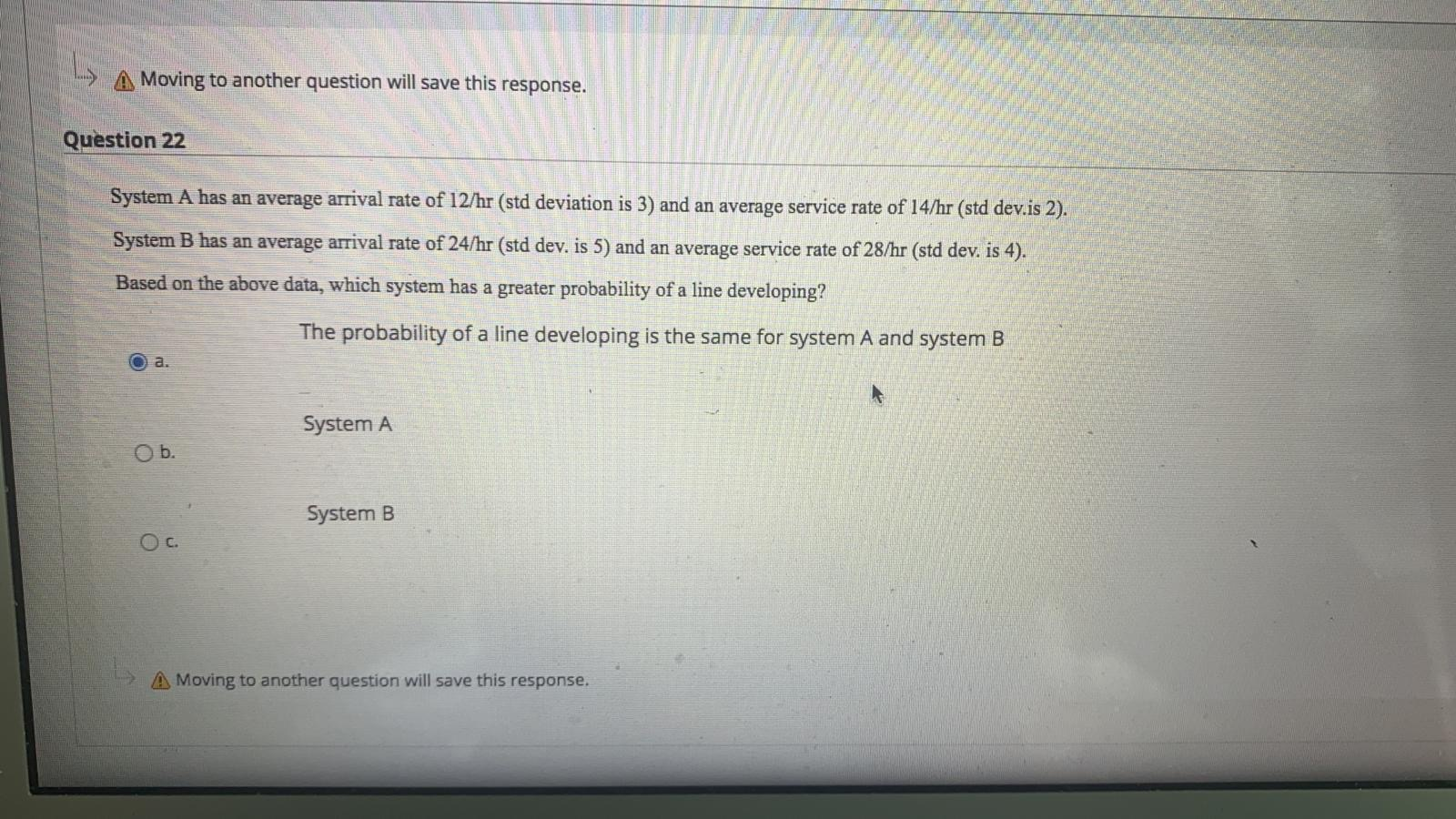 LS Moving to another question will save this