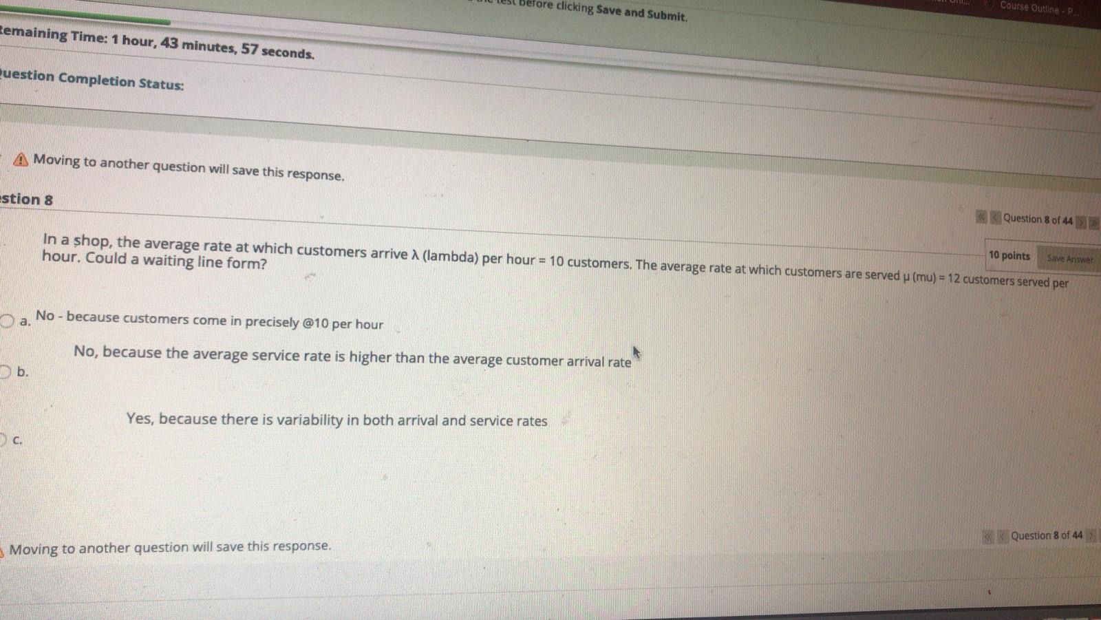 LS Moving to another question will save this