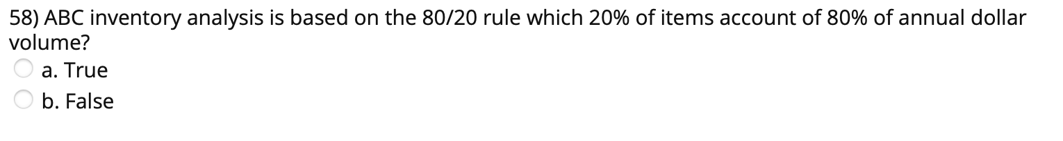 58) ABC inventory analysis is based on the 80/20