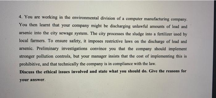 4. You are working in the environmental division