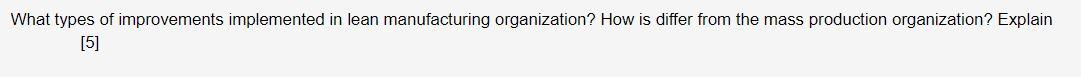 What types of improvements implemented in lean