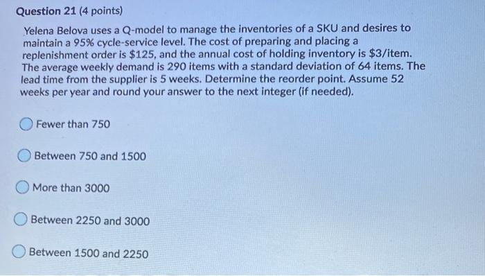 Question 21 (4 points) Yelena Belova uses a