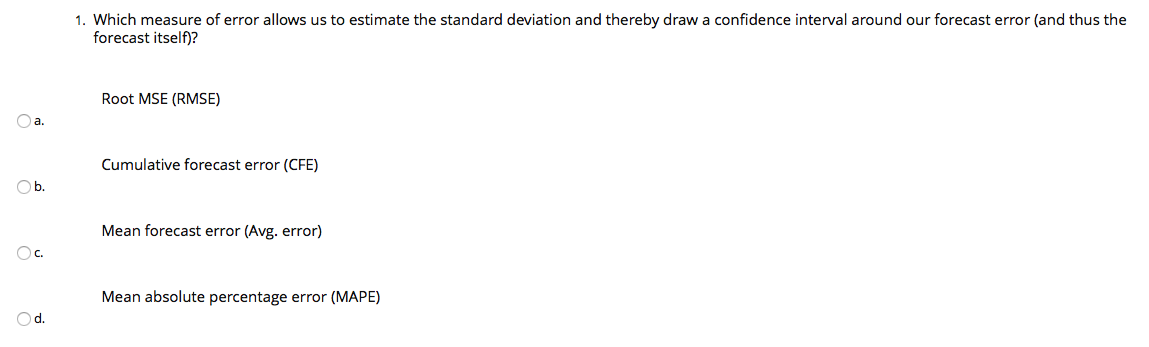 Just the answer please 1. Which measure of error