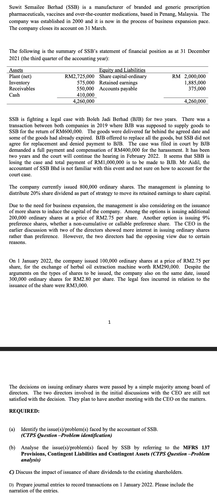 Suwit Semailee Berhad (SSB) is a manufacturer of