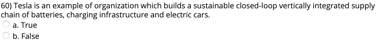 60) Tesla is an example of organization which