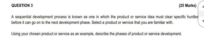 QUESTION 3 (25 Marks) A sequential development