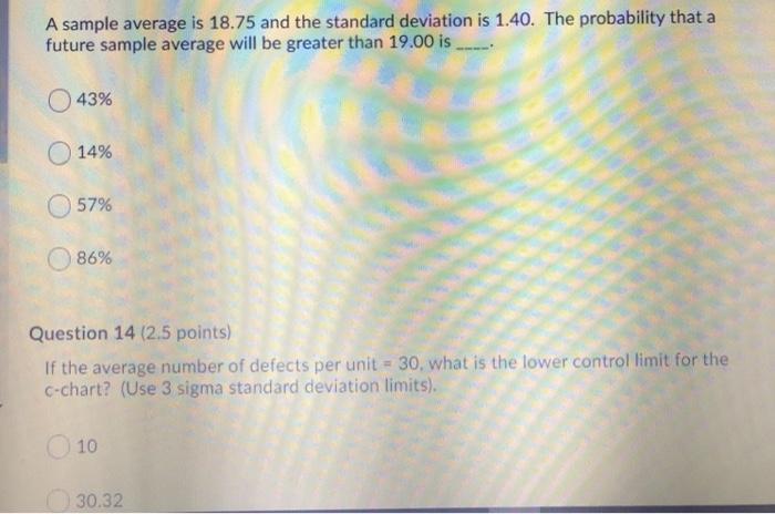 please answer 13 and 14 A sample average is 18.75