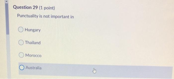 Question 29 (1 point) Punctuality is not