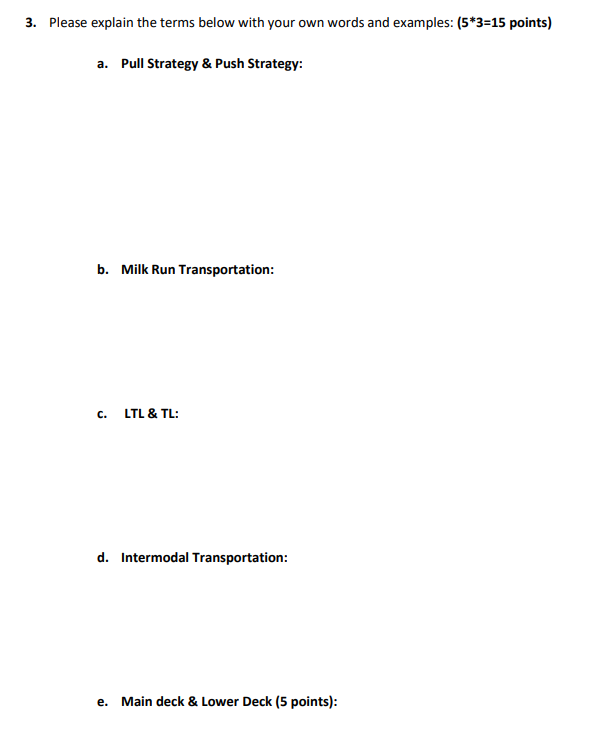 3. Please explain the terms below with your own