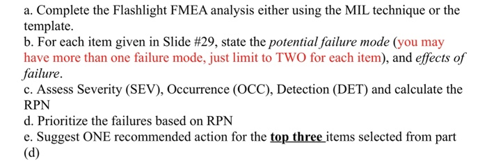 a. Complete the Flashlight FMEA analysis either
